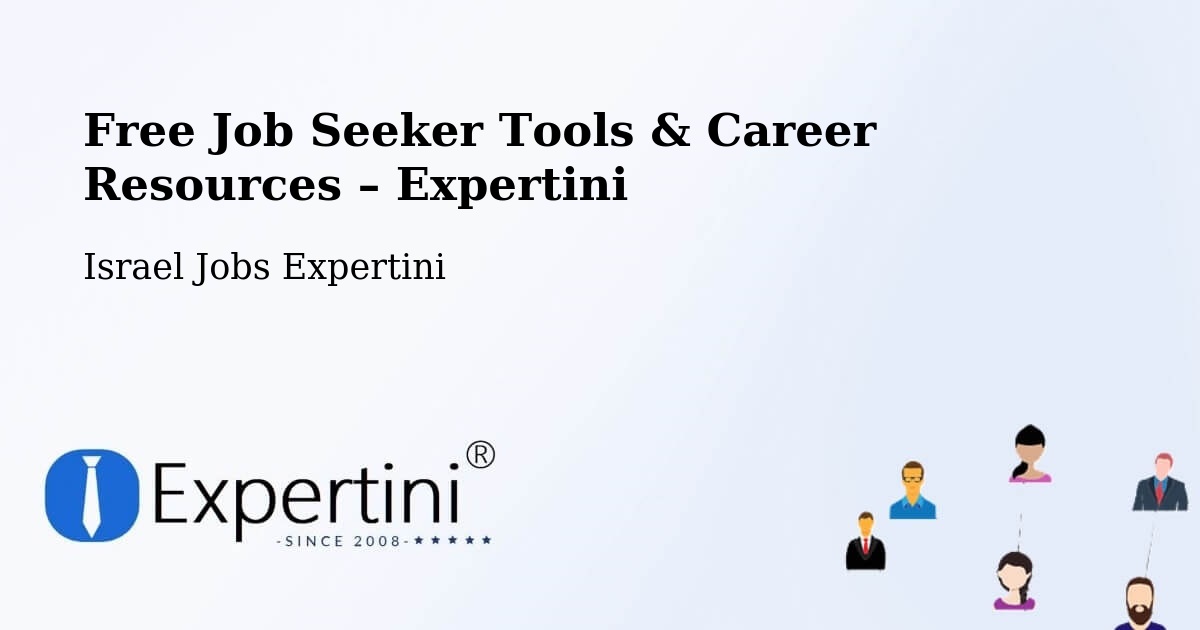 Free Job Seeker Tools & Career Resources – Umm El Faḥm - Umm El Faḥm, Israel Jobs Expertini