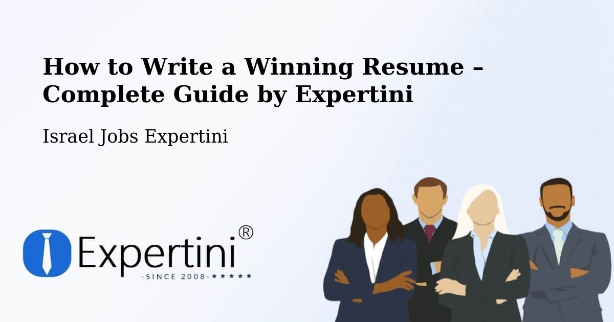 Resume Writing Guide for Job Seekers – Umm El Faḥm - Umm El Faḥm, Israel Jobs Expertini